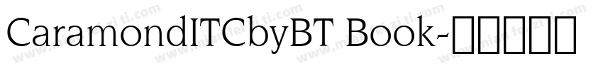 CaramondITCbyBT Book字体转换